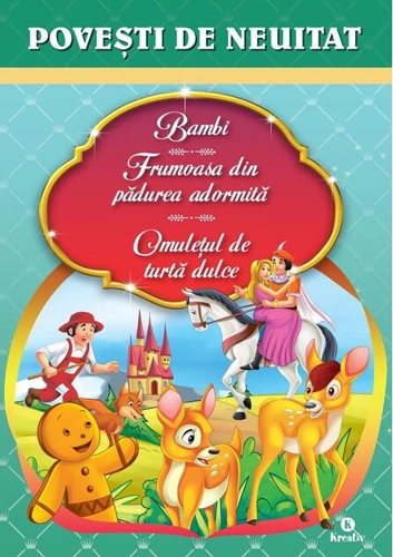 Bambi. Frumoasa din pădurea adormită. Omuleţul de turtă dulce