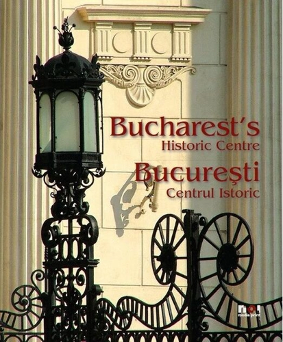 Album: București. Centrul Istoric (ediţie bilingvă)