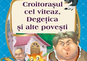 Croitorașul cel viteaz, Degețica și alte povești