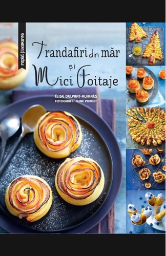 Trandafiri din măr şi mici foitaje - Rapid si savuros