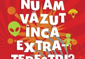 De ce nu am văzut încă extratereștri?