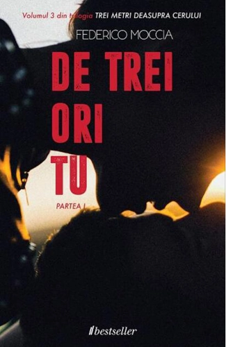 De trei ori tu - partea I (Vol.3) Trei metri deasupra cerului