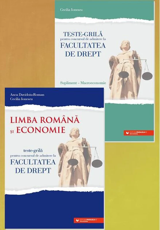 Teste Grilă pentru concursul de admitere la Facultatea de Drept. Limba română şi Economie (și supliment Macroeconomie)