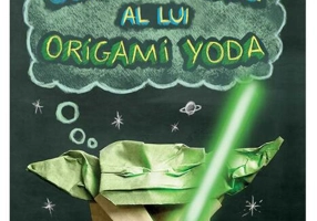 Curiosul caz al lui Origami Yoda