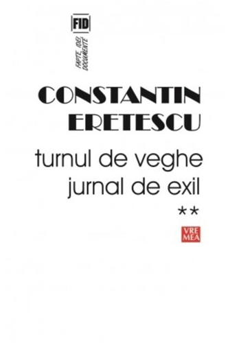 Turnul de veghe. Jurnal de exil (Vol.2) 2005-2007