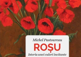 Roșu. Istoria unei culori incitante