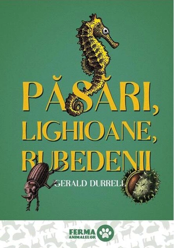 Păsări, lighioane, rubedenii (Vol. 2)