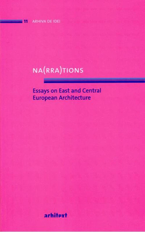Na(rra)tions. Essays on East and Central European Architecture