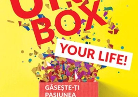 Unbox your life! Sfaturi care te îndrumă spre succes