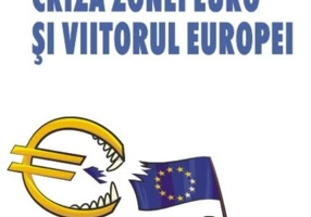 Criza zonei euro şi viitorul Europei