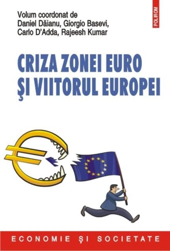Criza zonei euro şi viitorul Europei