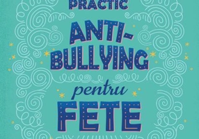Ghid practic antibullying pentru fete
