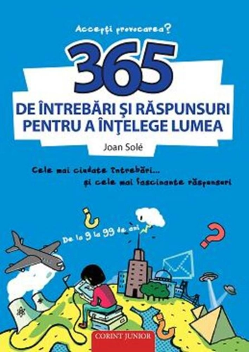 365 de întrebări și răspunsuri pentru a înțelege lumea