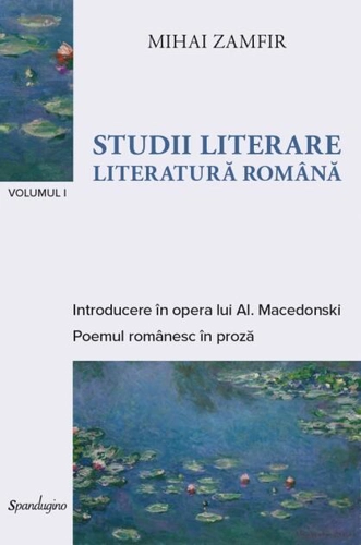 Studii literare. Literatură română (Vol. 1)