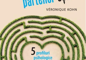 Ce fel de partener eşti? Cinci profiluri psihologice pentru a iubi şi a fi iubit