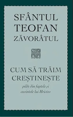 Cum să trăim creștinește