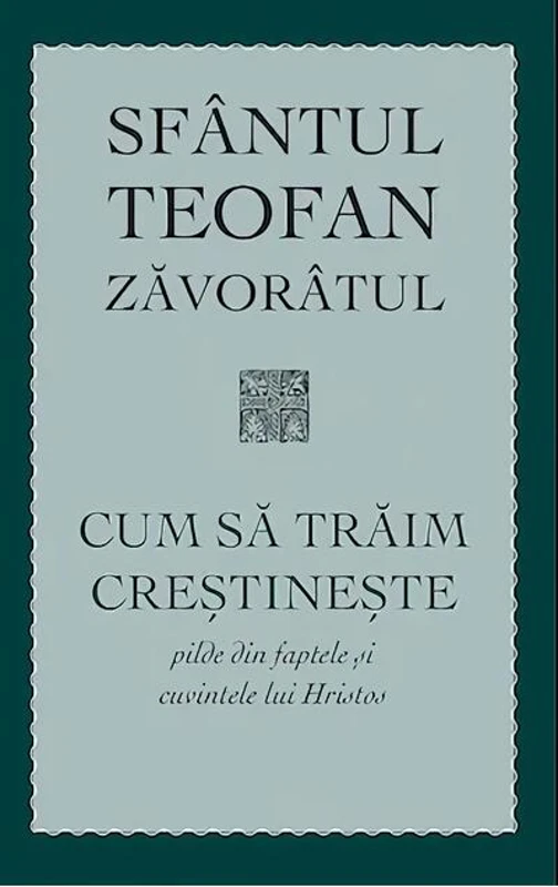 Cum să trăim creștinește