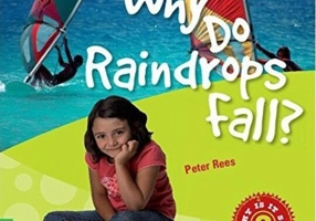 Why Do Raindrops Fall? Level 3 Factbook