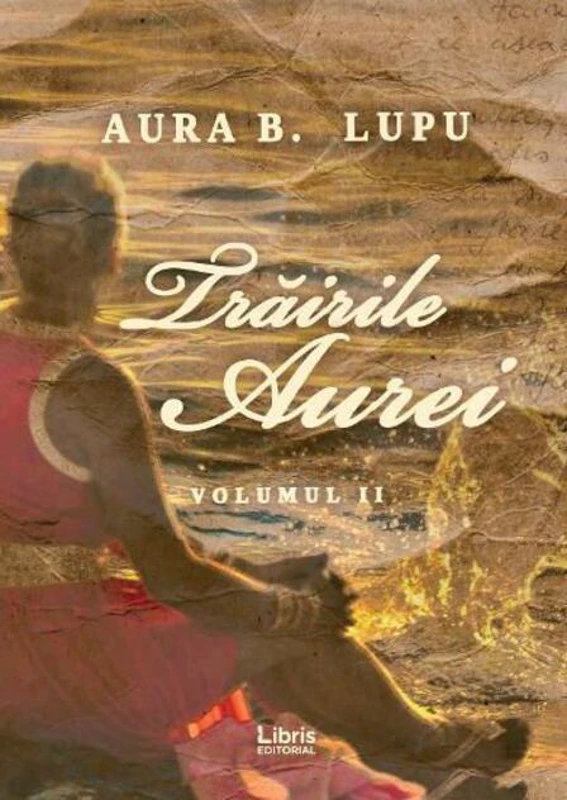 Trăirile Aurei Vol.2