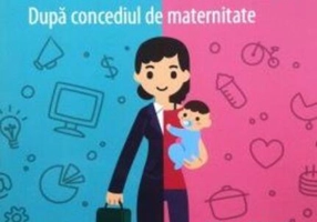 Înapoi la serviciu. După concediul de maternitate