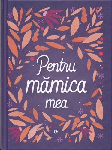 Pentru mămica mea