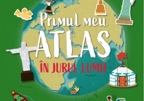 Primul meu atlas. În jurul lumii