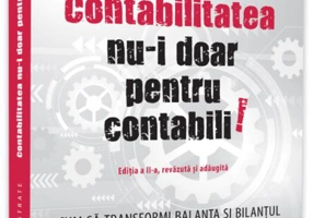 Contabilitatea nu-i doar pentru contabili