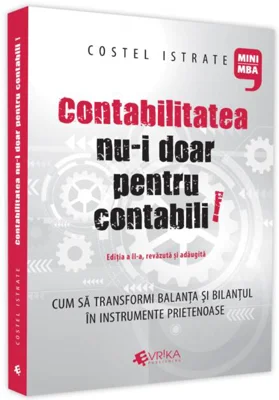 Contabilitatea nu-i doar pentru contabili