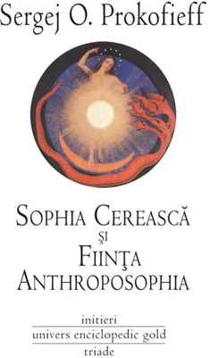 Sophia cerească şi fiinţa Anthroposophia