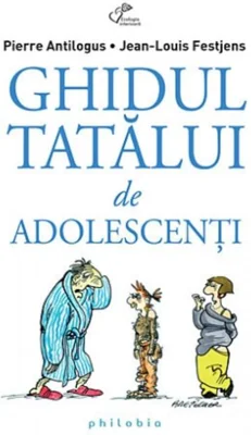 Ghidul tatălui de adolescenţi