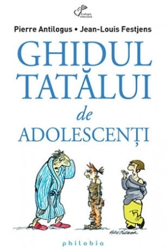 Ghidul tatălui de adolescenţi