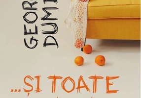 …și toate zilele de azi