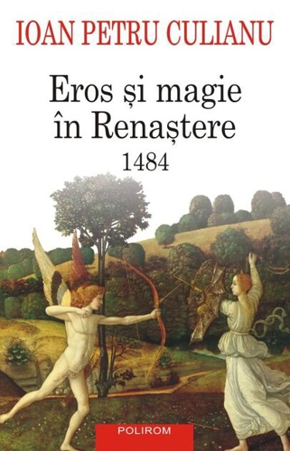 Eros şi magie în Renaştere. 1484
