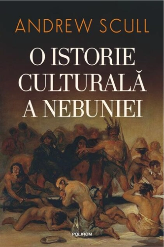 O istorie culturală a nebuniei