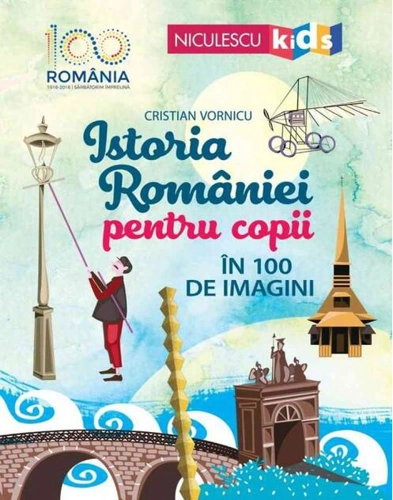 Istoria României pentru copii în 100 de imagini