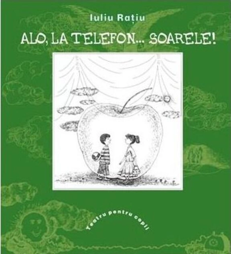 Alo, la telefon... Soarele ! Teatru pentru copii