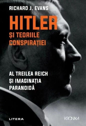 Hitler și teoriile conspirației. Al Treilea Reich și imaginația paranoidă