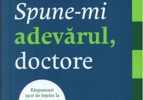 Spune-mi adevărul, doctore