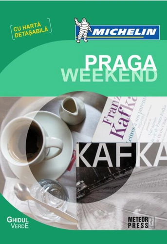 Ghidul verde Michelin Praga Weekend (cu hartă detașabilă)