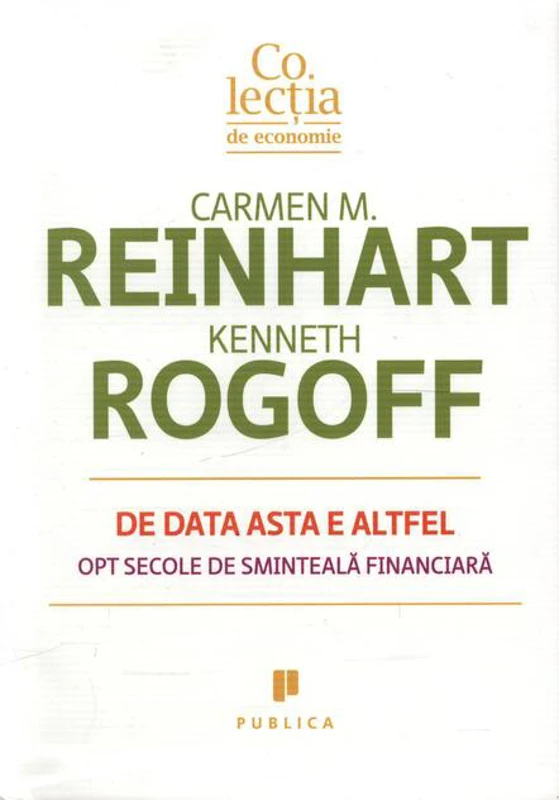 De data asta e altfel. Opt secole de sminteală financiară