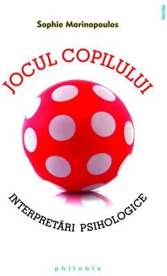 Jocul copilului. Interpretări psihologice