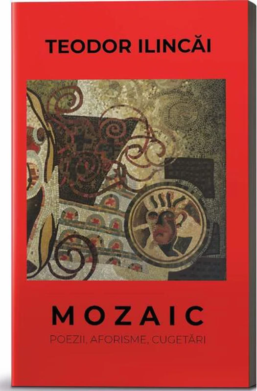 Mozaic. Poezii, aforisme, cugetări