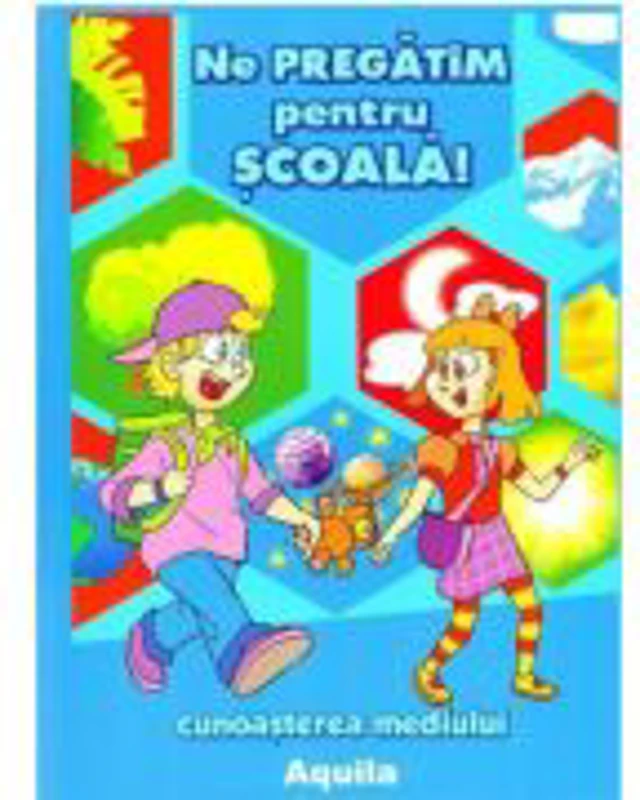 Ne pregatim pentru scoala! - Cunoasterea mediului