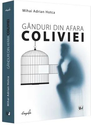 Gânduri din afara coliviei