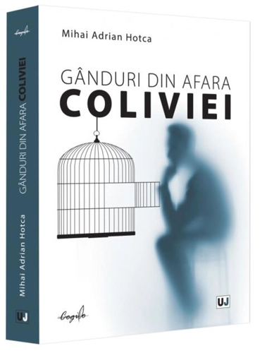 Gânduri din afara coliviei