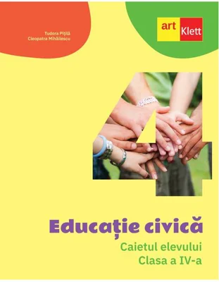 Educație civică. Caietul elevului. Clasa a IV-a
