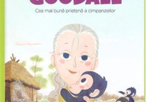 Jane Goodall. Cea mai bună prietenă a cimpanzeilor. Seria Micii mei Eroi (Vol. 14)