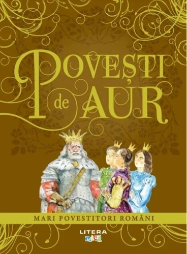 Povești de aur. Mari povestitori români