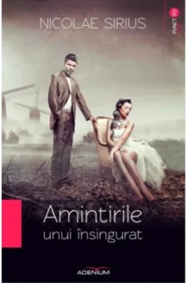 Amintirile unui însingurat