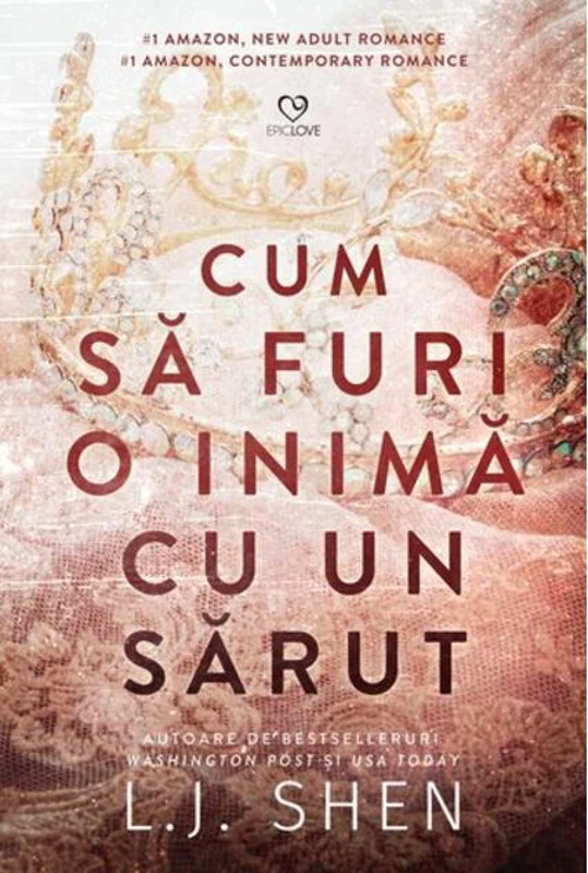 Cum să furi o inimă cu un sărut